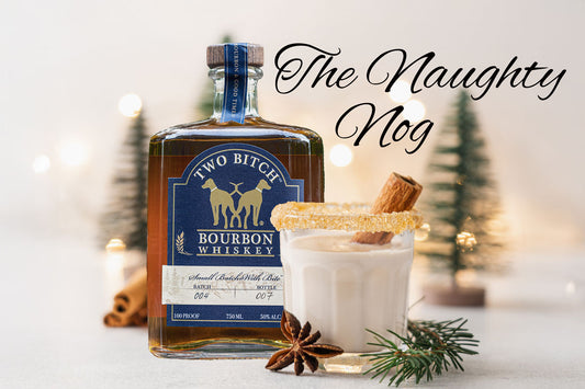 Two Bitch™ Bourbon's Naughty Nog